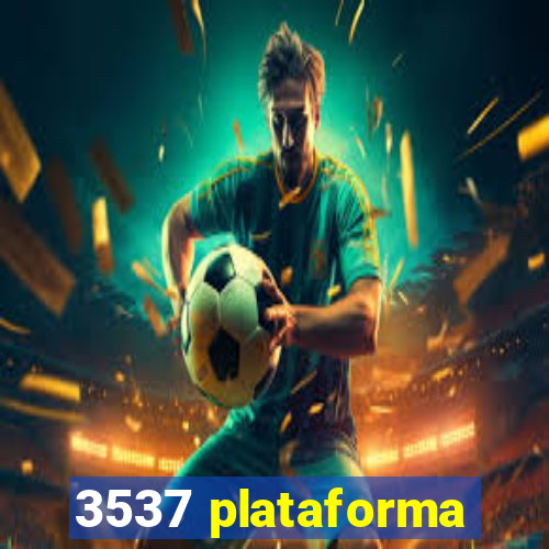 3537 plataforma